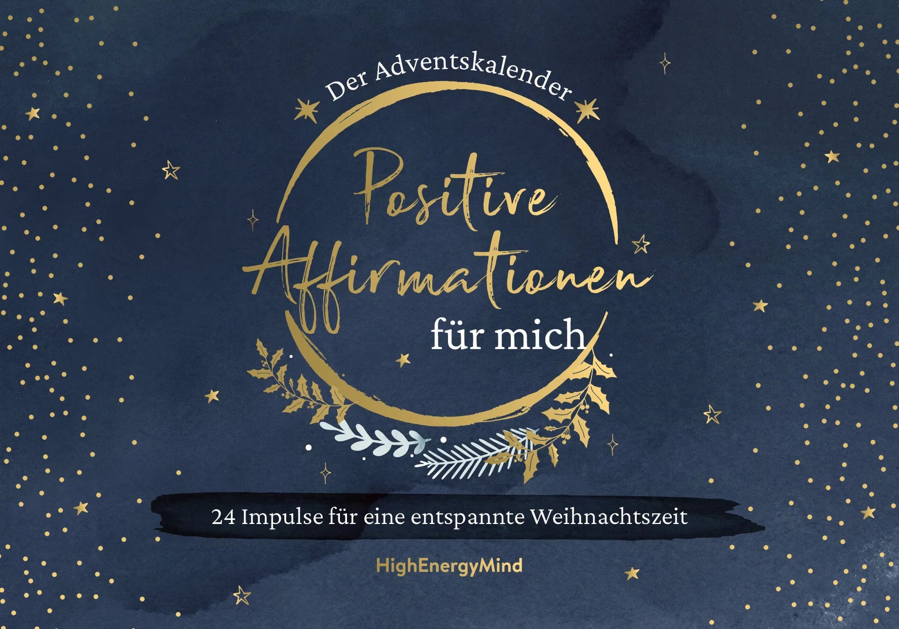Buchcover von 'Positive Affirmationen für mich – Der Adventskalender' - Gebundene Ausgabe von Philipp Hausser