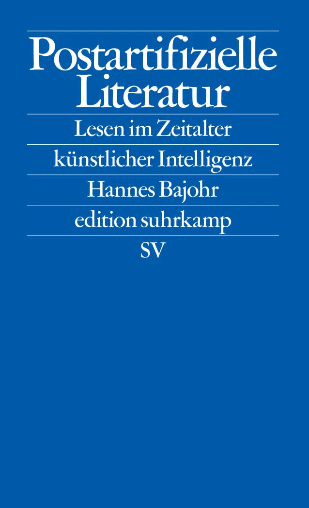 Buchcover von 'Postartifizielle Literatur' - Taschenbuch von Hannes Bajohr