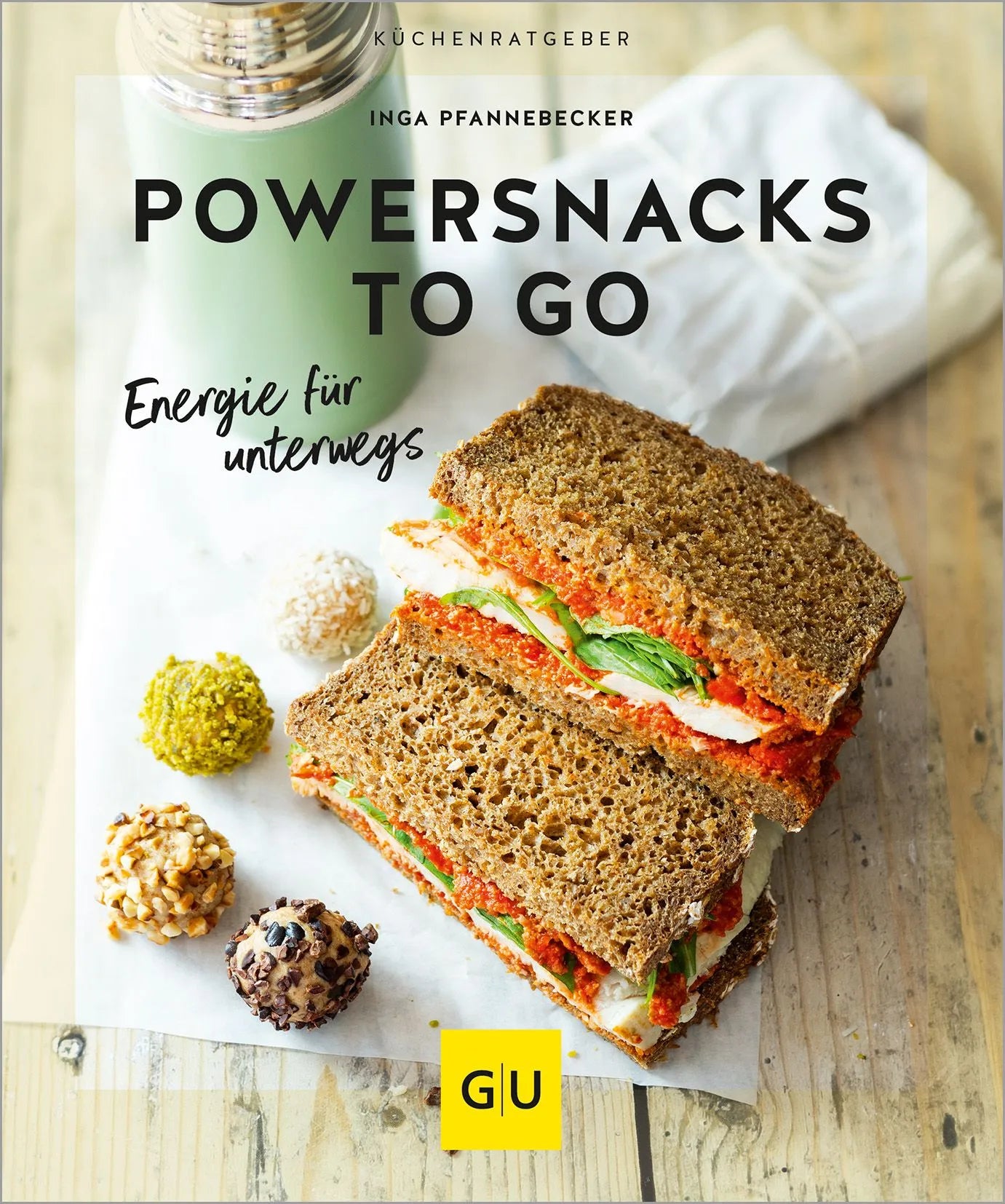 Cover: Powersnacks to go (Paperback) von Inga Pfannebecker