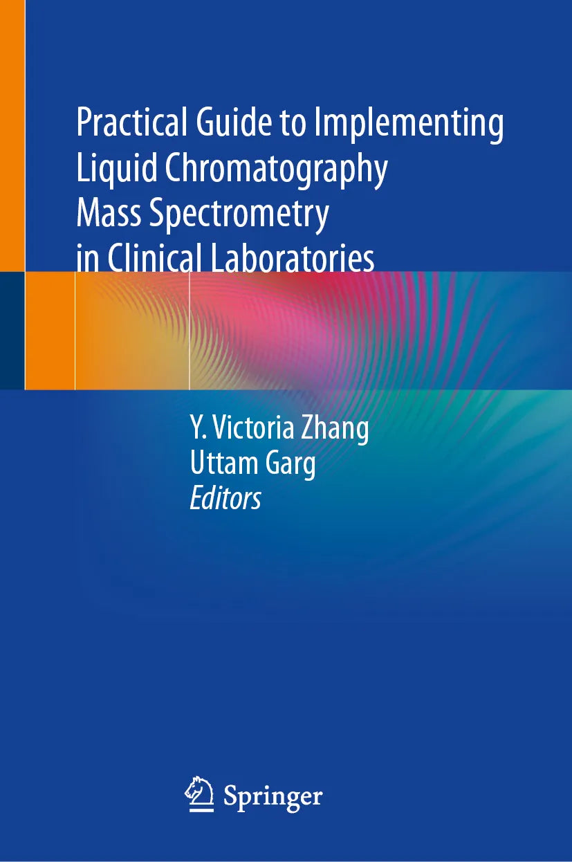 Cover: Practical Guide to Implementing Liquid Chromatography Mass Spectrometry in Clinical Laboratories (E-Book)