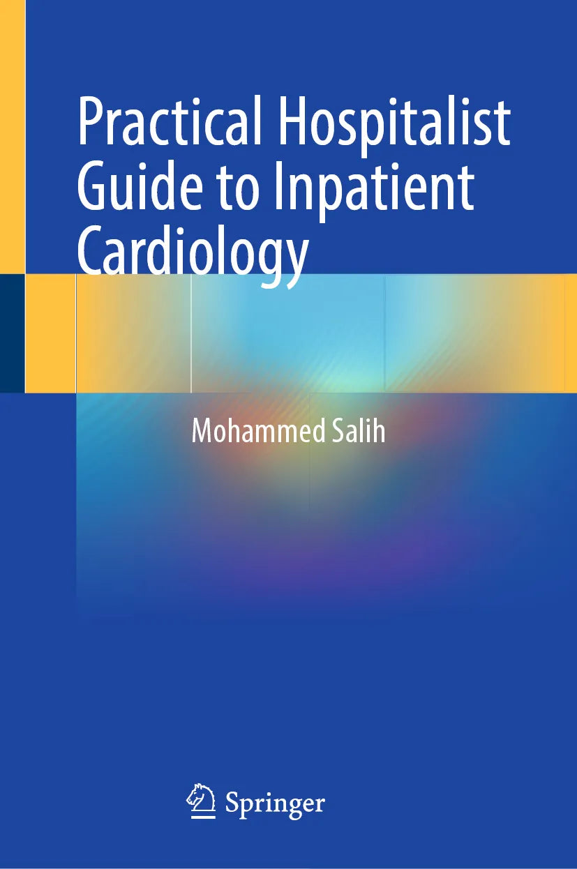 Cover: Practical Hospitalist Guide to Inpatient Cardiology (E-Book) von Mohammed Salih