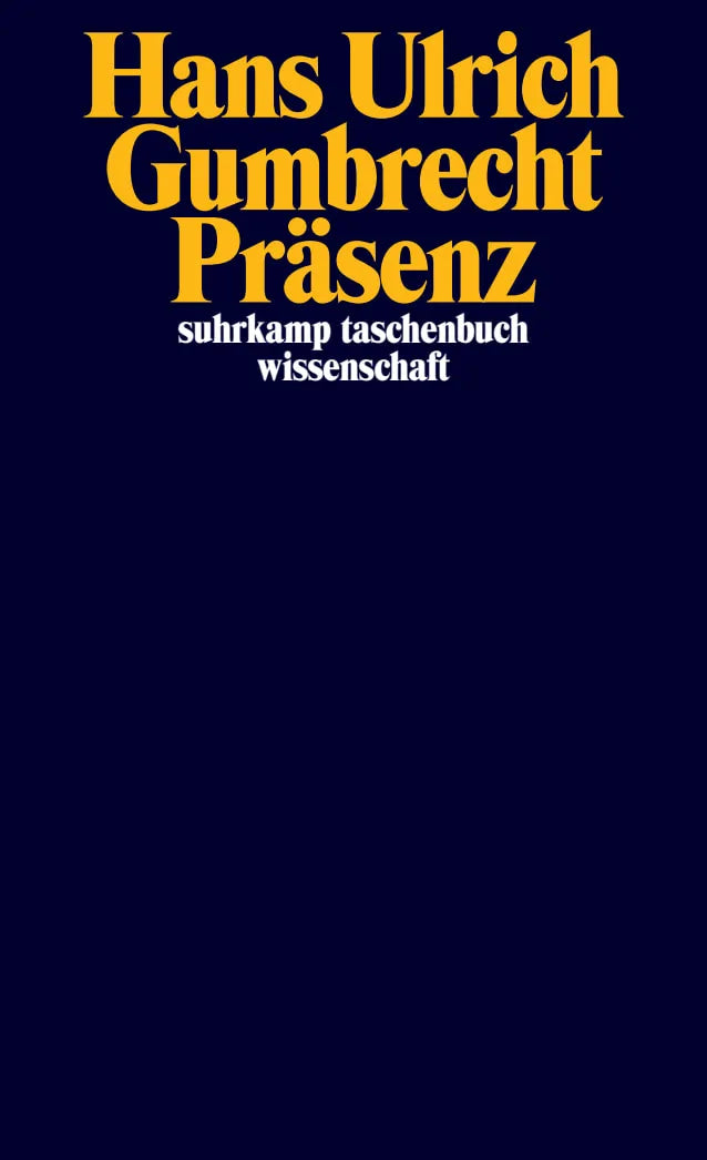Buchcover von 'Präsenz' - Taschenbuch von Hans Ulrich Gumbrecht