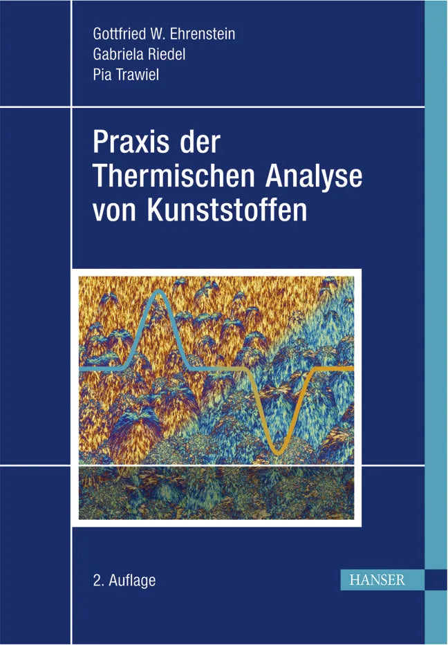 Buchcover von 'Praxis der Thermischen Analyse von Kunststoffen' - Gebundene Ausgabe von Gottfried W. Ehrenstein