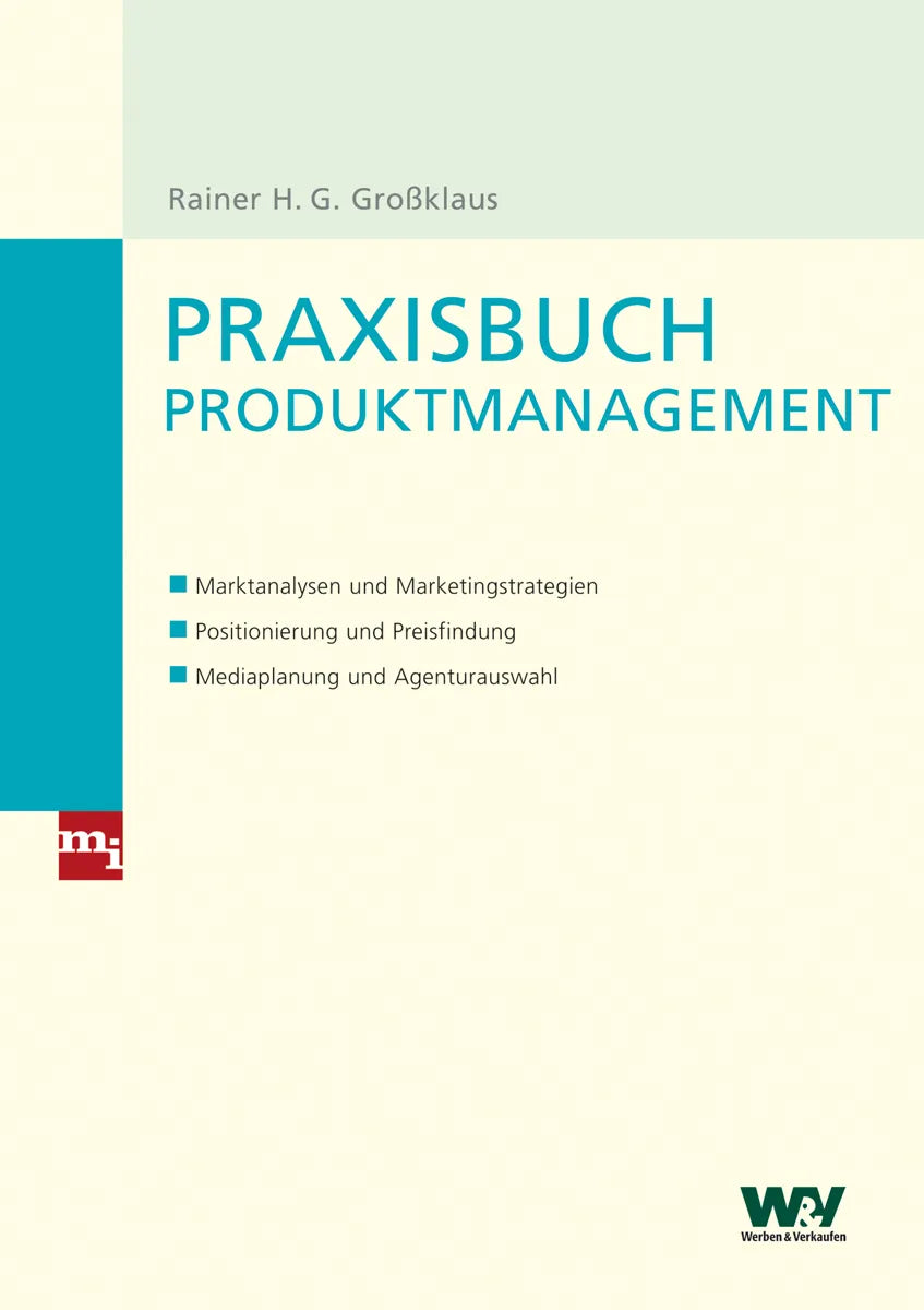 Buchcover von 'Praxisbuch Produktmanagement' - Taschenbuch von Rainer H. G. Großklaus