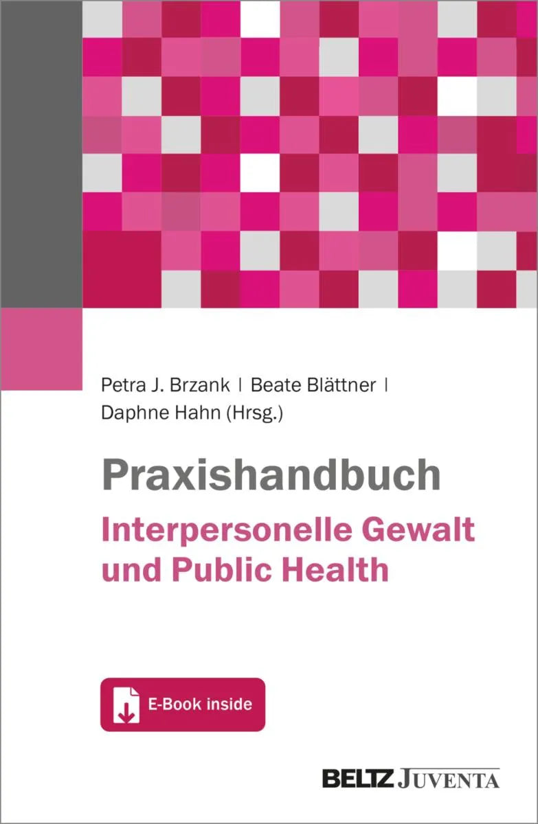Cover: Praxishandbuch Interpersonelle Gewalt und Public Health (E-Book) von Petra Brzank