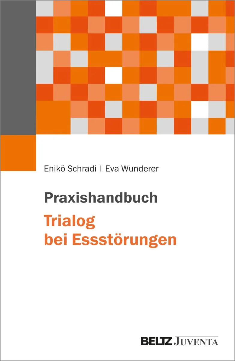 Cover: Praxishandbuch Trialog bei Essstörungen (E-Book) von Enikö Schradi