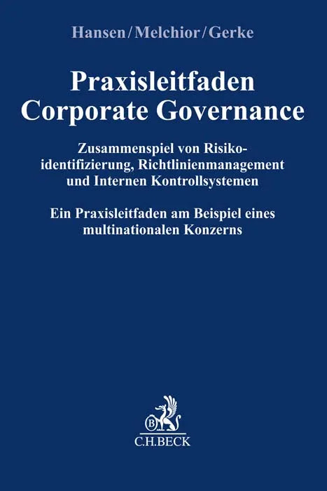 Buchcover von 'Praxisleitfaden Corporate Governance: Zusammenspiel von Risikoidentifizierung, Richtlinienmanagement und Internem Kontrollsystem' - Taschenbuch von Jan Hansen