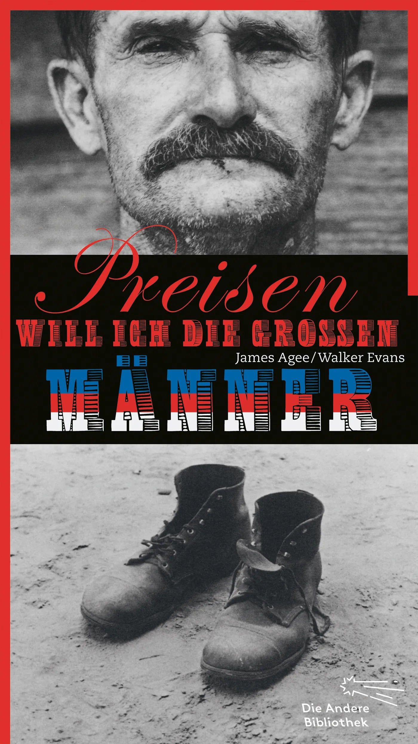 Buchcover von 'Preisen will ich die großen Männer' - Gebundene Ausgabe von James Agee