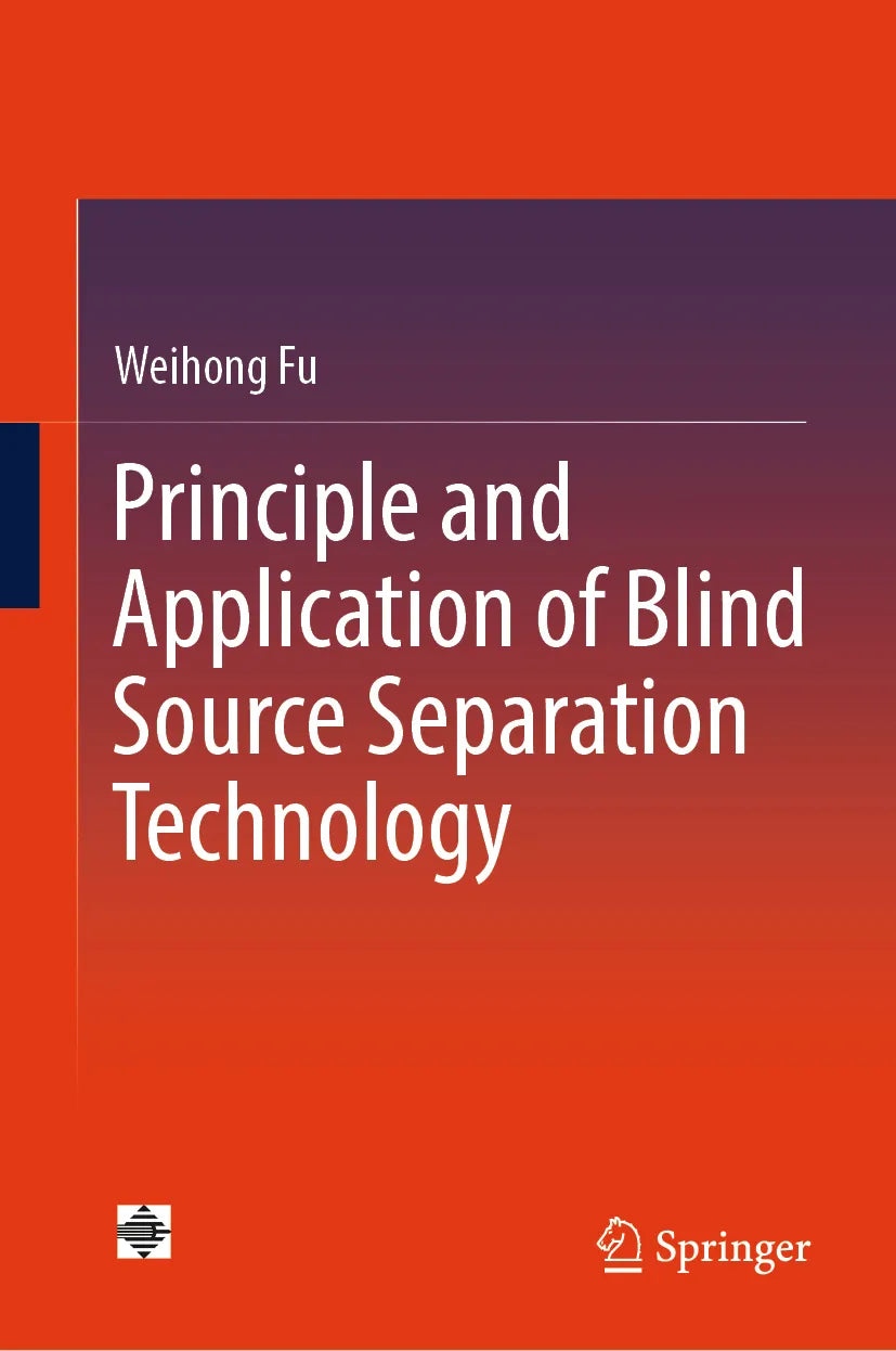 Cover: Principle and Application of Blind Source Separation Technology (E-Book) von Weihong Fu