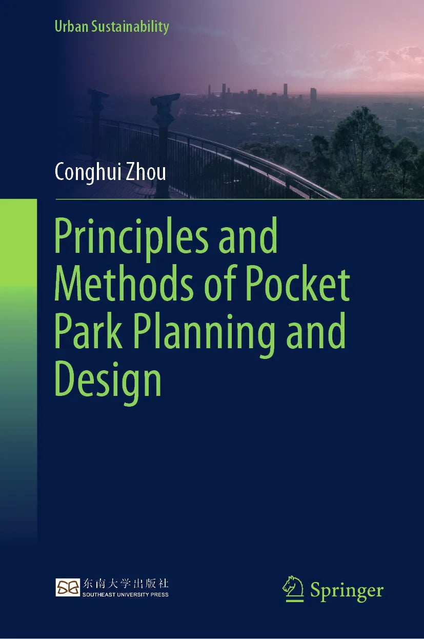 Cover: Principles and Methods of Pocket Park Planning and Design (E-Book) von Conghui Zhou