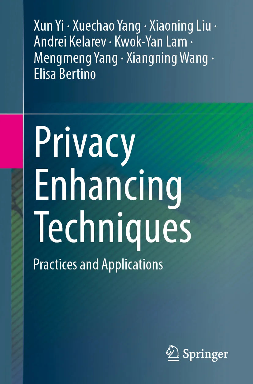 Cover: Privacy Enhancing Techniques (E-Book) von Xun Yi