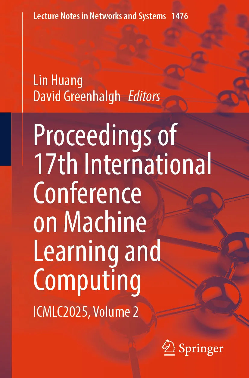Cover: Proceedings of 17th International Conference on Machine Learning and Computing (E-Book)