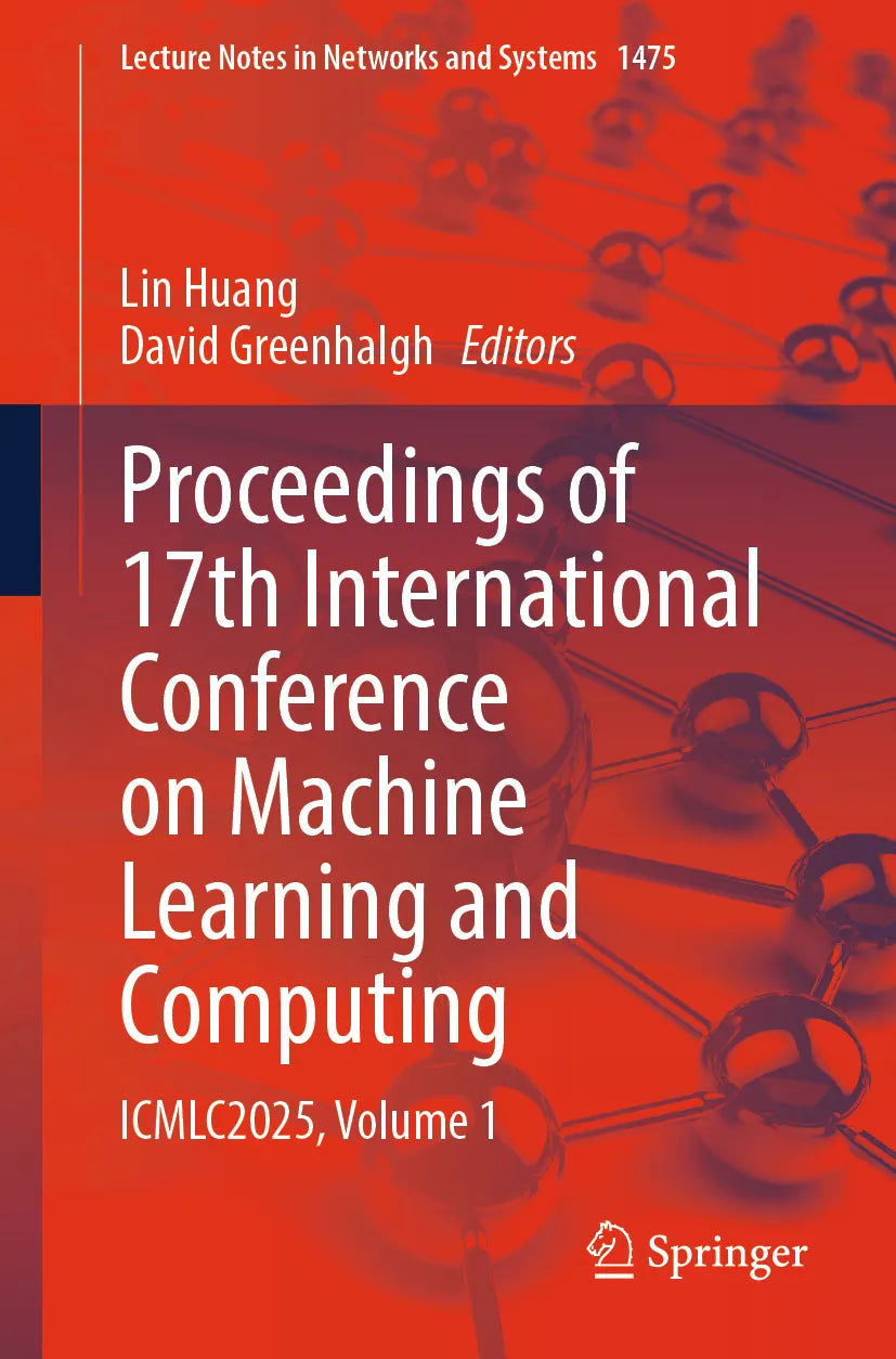 Cover: Proceedings of 17th International Conference on Machine Learning and Computing (E-Book)