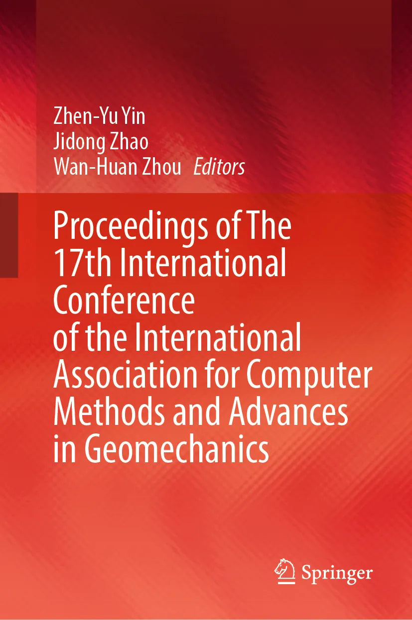 Cover: Proceedings of The 17th International Conference of the International Association for Computer Methods and Advances in Geomechanics (E-Book)