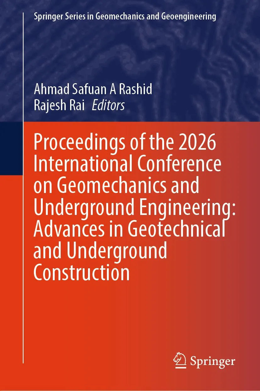 Cover: Proceedings of the 2026 International Conference on Geomechanics and Underground Engineering: Advances in Geotechnical and Underground Construction (E-Book) von Ahmad Safuan A Rashid