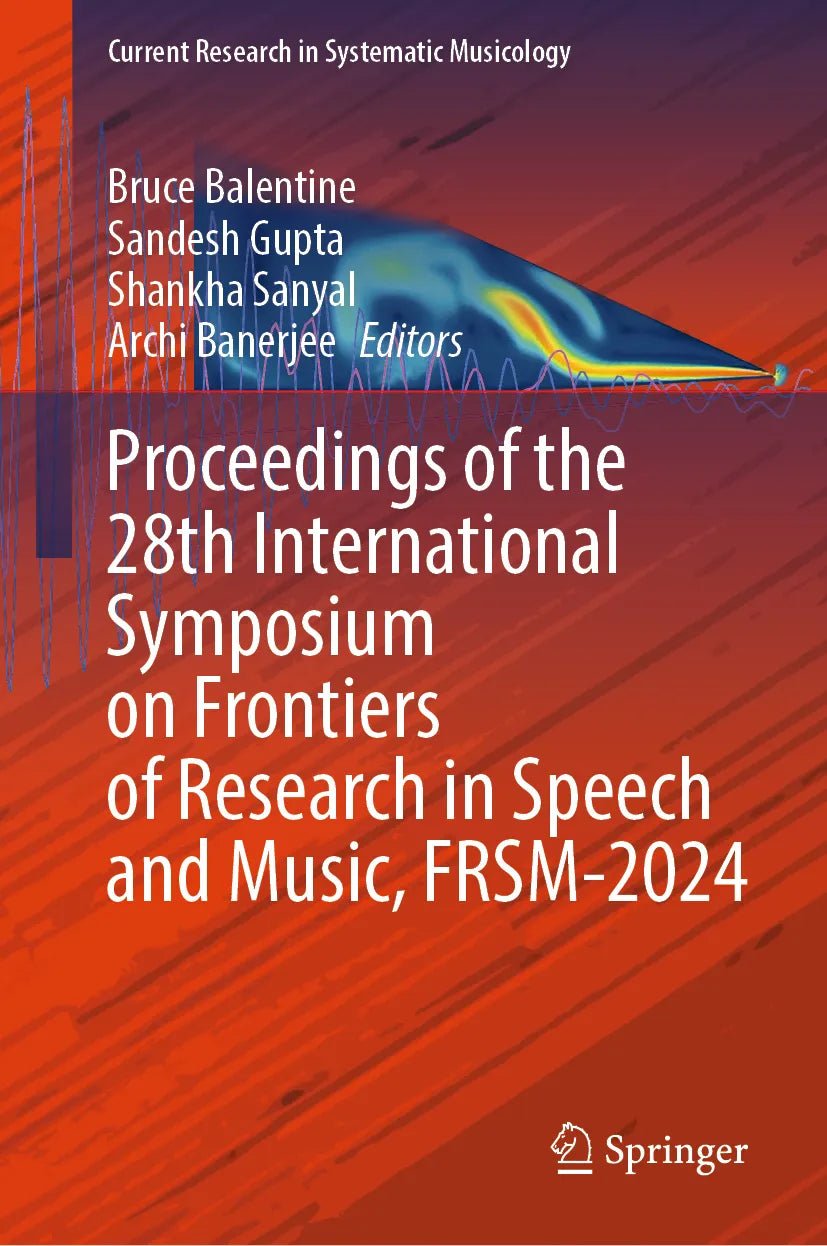 Cover: Proceedings of the 28th International Symposium on Frontiers of Research in Speech and Music, FRSM-2024 (E-Book)