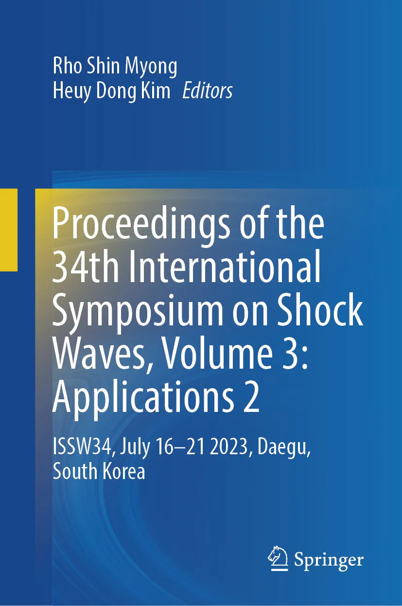 Cover: Proceedings of the 34th International Symposium on Shock Waves, Volume 3: Applications 2 (E-Book)
