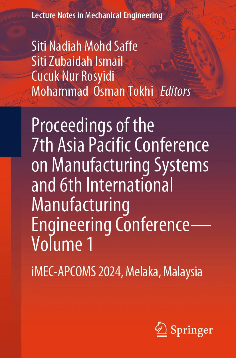 Cover: Proceedings of the 7th Asia Pacific Conference on Manufacturing Systems and 6th International Manufacturing Engineering Conference—Volume 1 (E-Book)