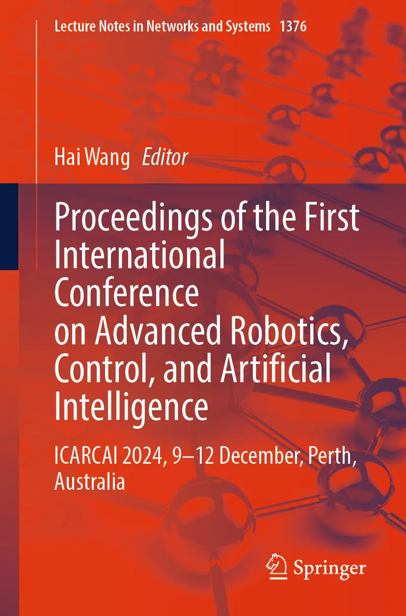 Cover: Proceedings of the First International Conference on Advanced Robotics, Control, and Artificial Intelligence (E-Book)