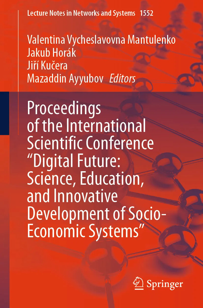 Cover: Proceedings of the International Scientific Conference "Digital Future: Science, Education, and Innovative Development of Socio-Economic Systems" (E-Book)