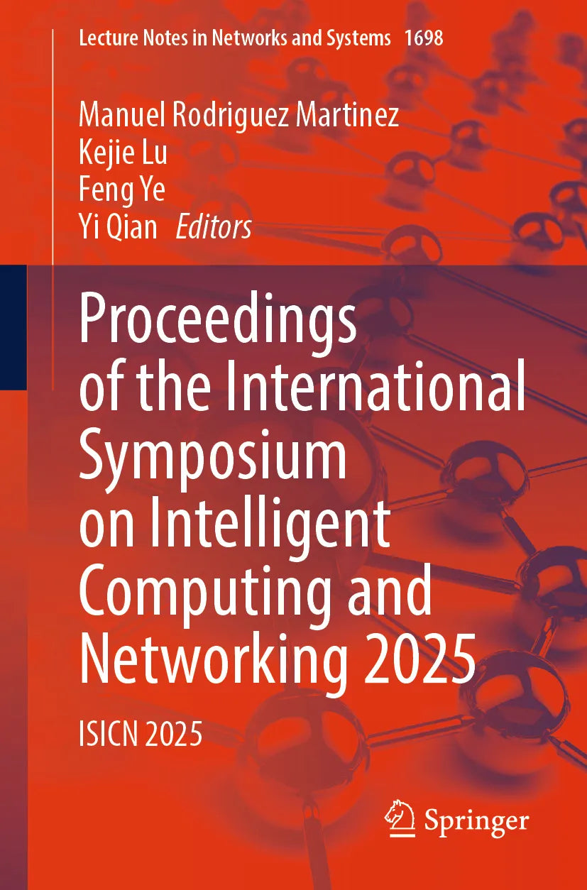 Cover: Proceedings of the International Symposium on Intelligent Computing and Networking 2025 (E-Book)