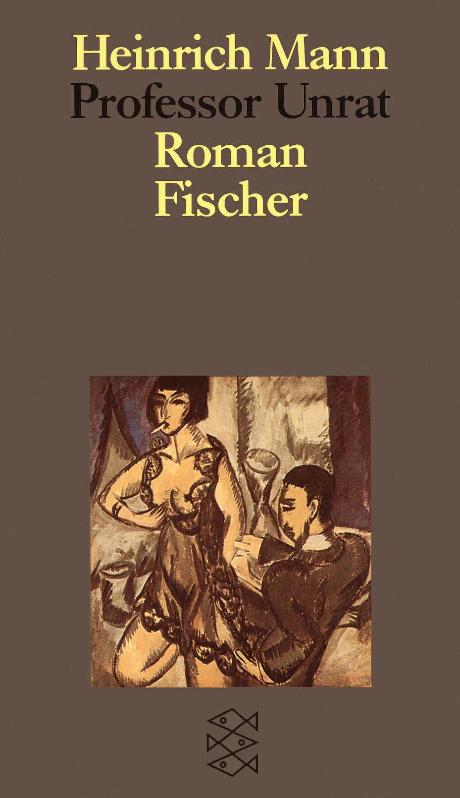 Buchcover von 'Professor Unrat oder Das Ende eines Tyrannen' - Taschenbuch von Heinrich Mann