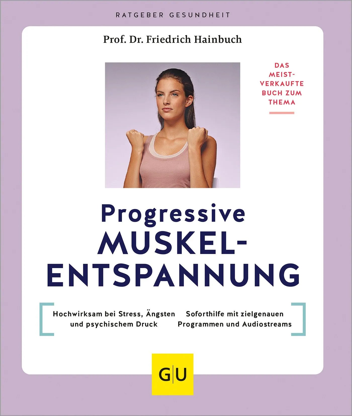 Cover: Progressive Muskelentspannung (Paperback) von Friedrich Hainbuch