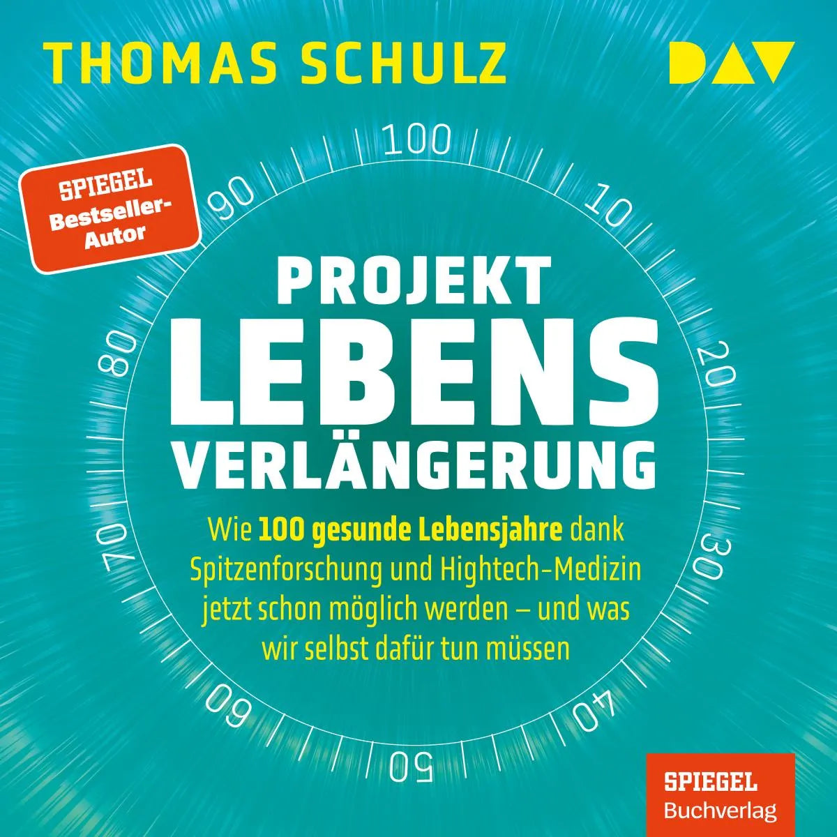 Cover: Projekt Lebensverlängerung - Warum 100 gesunde Lebensjahre dank Spitzenforschung und Hightech jetzt schon möglich werden (Hörbuch Download) von Thomas Schulz