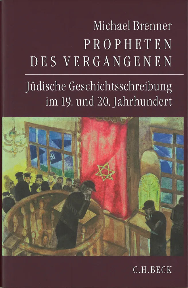 Buchcover von 'Propheten des Vergangenen' - Gebundene Ausgabe von Michael Brenner