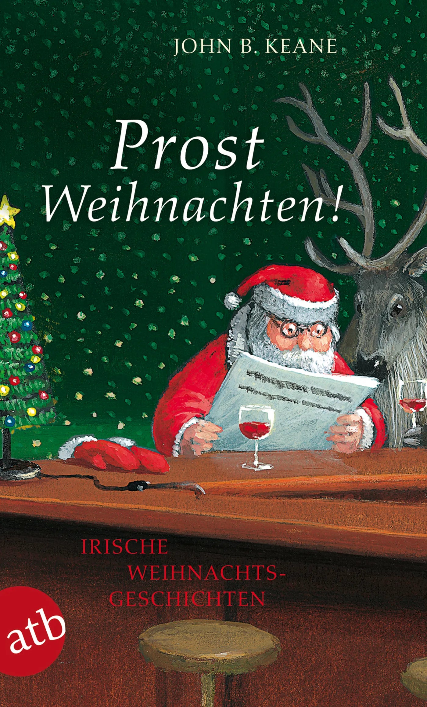 Buchcover von 'Prost Weihnachten!' - Taschenbuch von John B. Keane