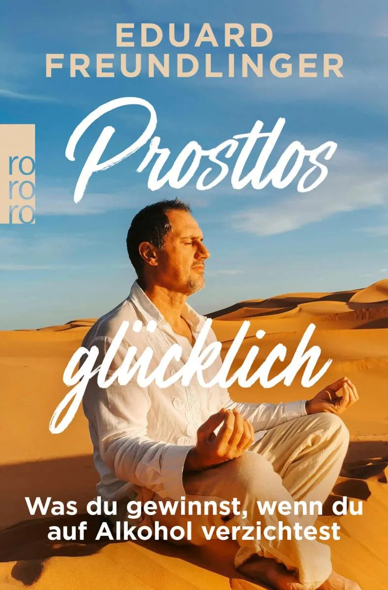 Cover: Prostlos glücklich (E-Book) von Eduard Freundlinger