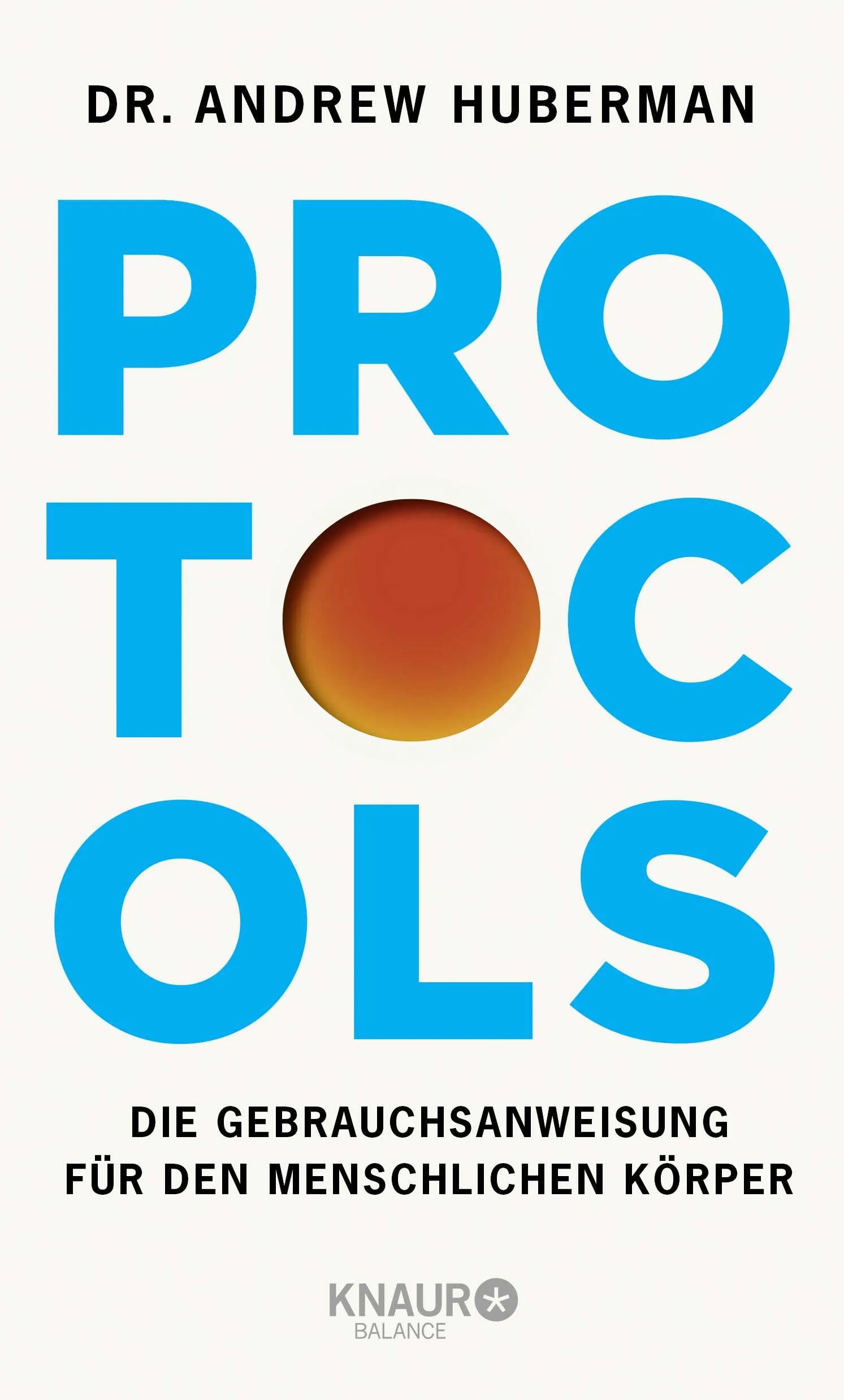 Buchcover von 'Protocols' - Gebundene Ausgabe von Andrew Huberman