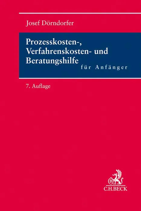 Buchcover von 'Prozesskosten-, Verfahrenskosten- und Beratungshilfe für Anfänger' - Taschenbuch von Josef Dörndorfer