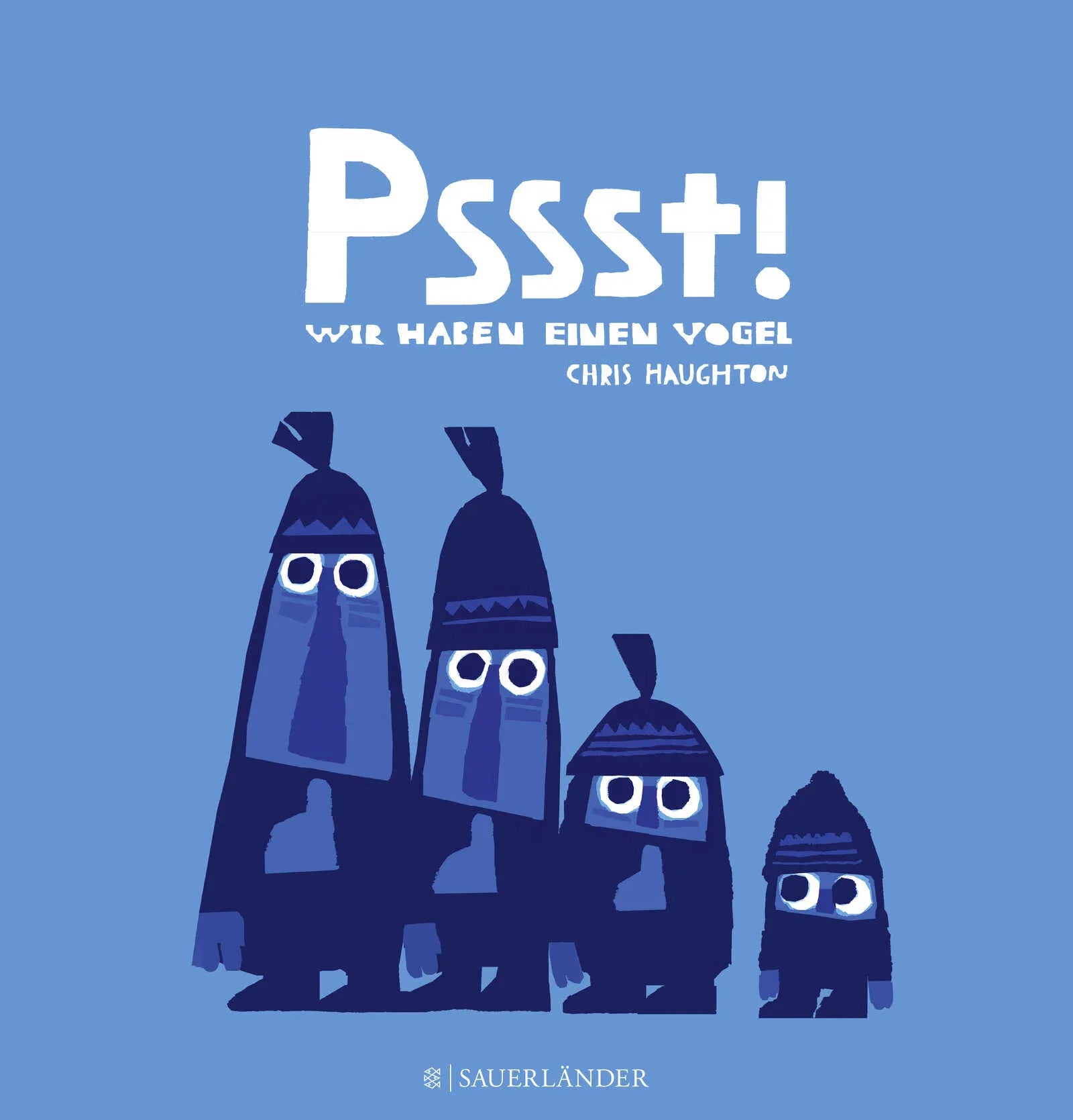 Buchcover von 'Pssst, wir haben einen Vogel' - Gebundene Ausgabe von Chris Haughton