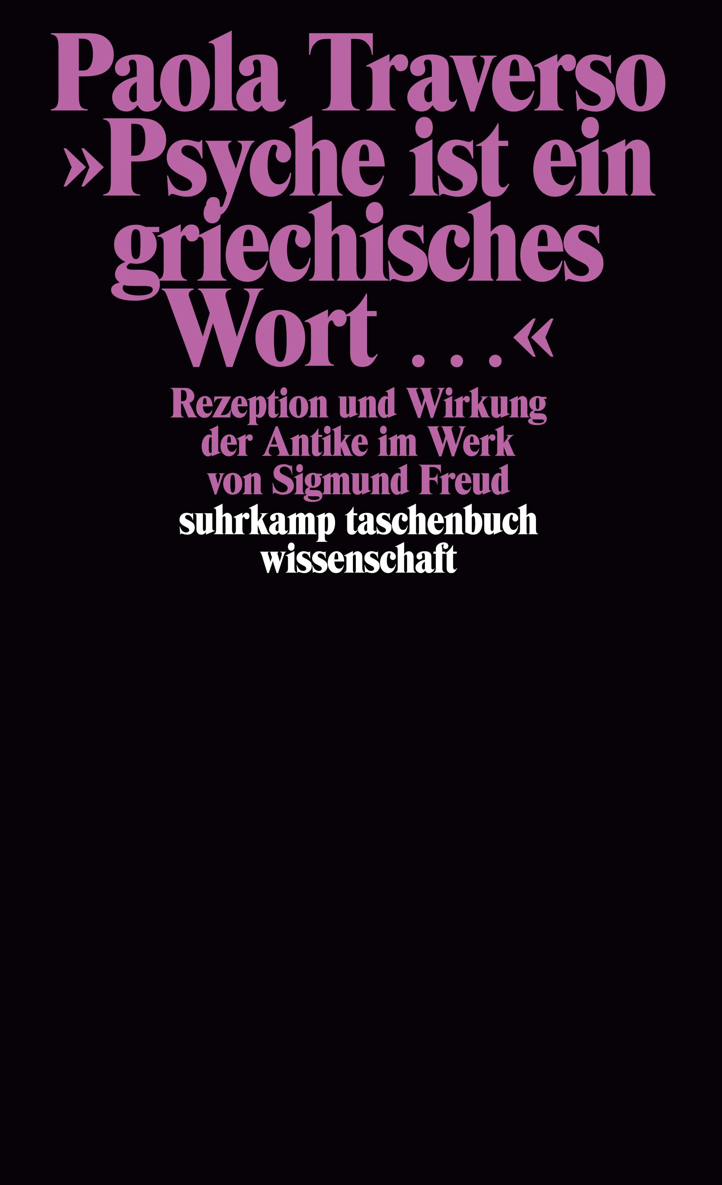Buchcover von '»Psyche ist ein griechisches Wort ...«' - Taschenbuch von Paola Traverso
