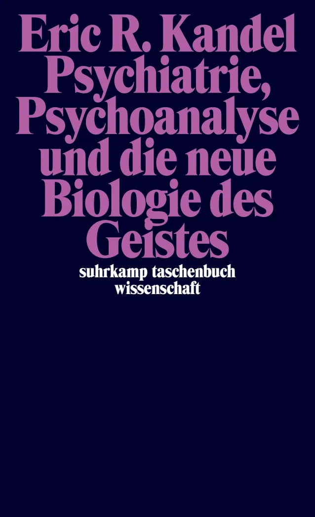 Buchcover von 'Psychiatrie, Psychoanalyse und die neue Biologie des Geistes' - Taschenbuch von Eric R. Kandel