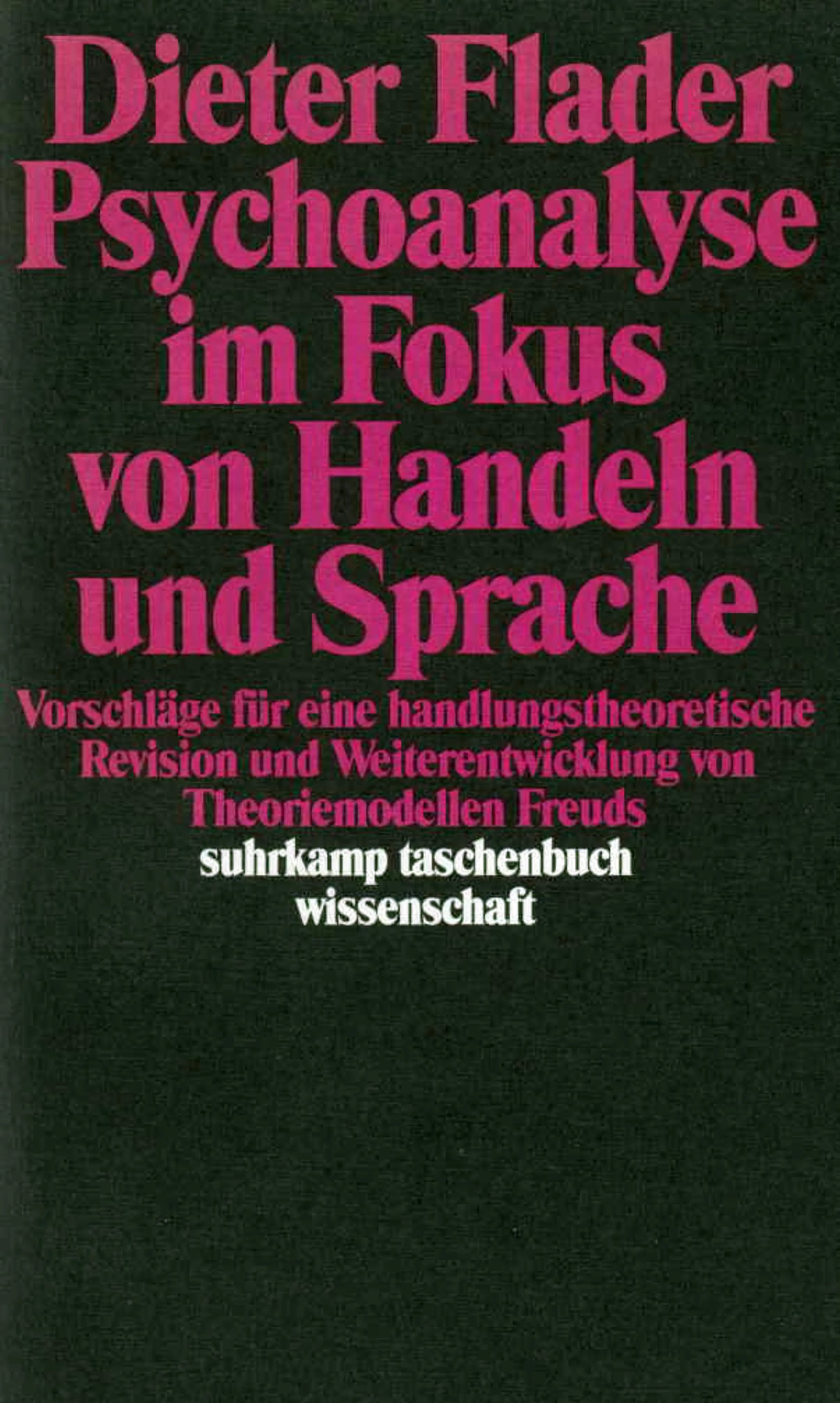 Buchcover von 'Psychoanalyse im Fokus von Handeln und Sprache' - Taschenbuch von Dieter Flader