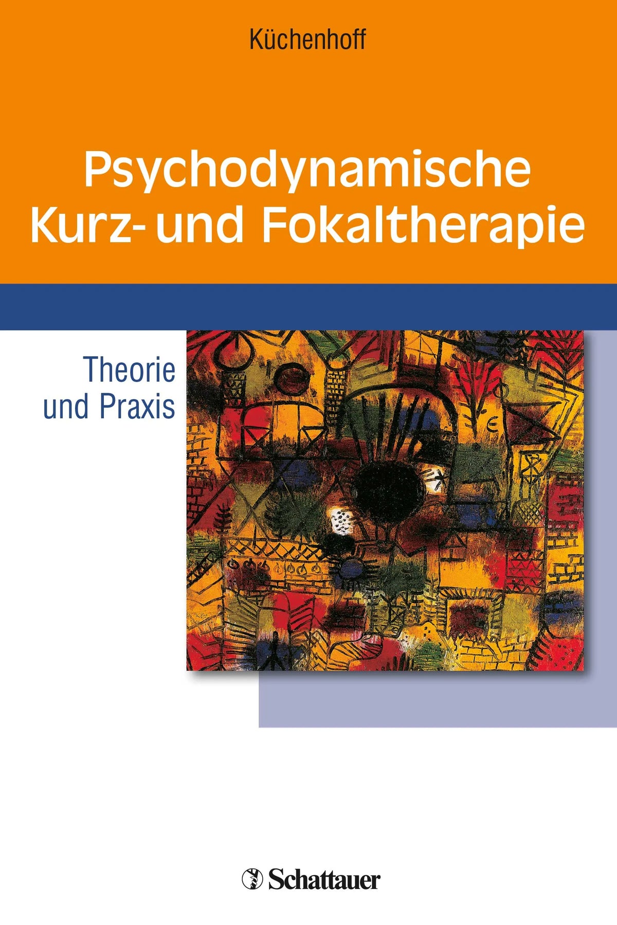 Buchcover von 'Psychodynamische Kurz- und Fokaltherapie' - Paperback von Joachim Küchenhoff