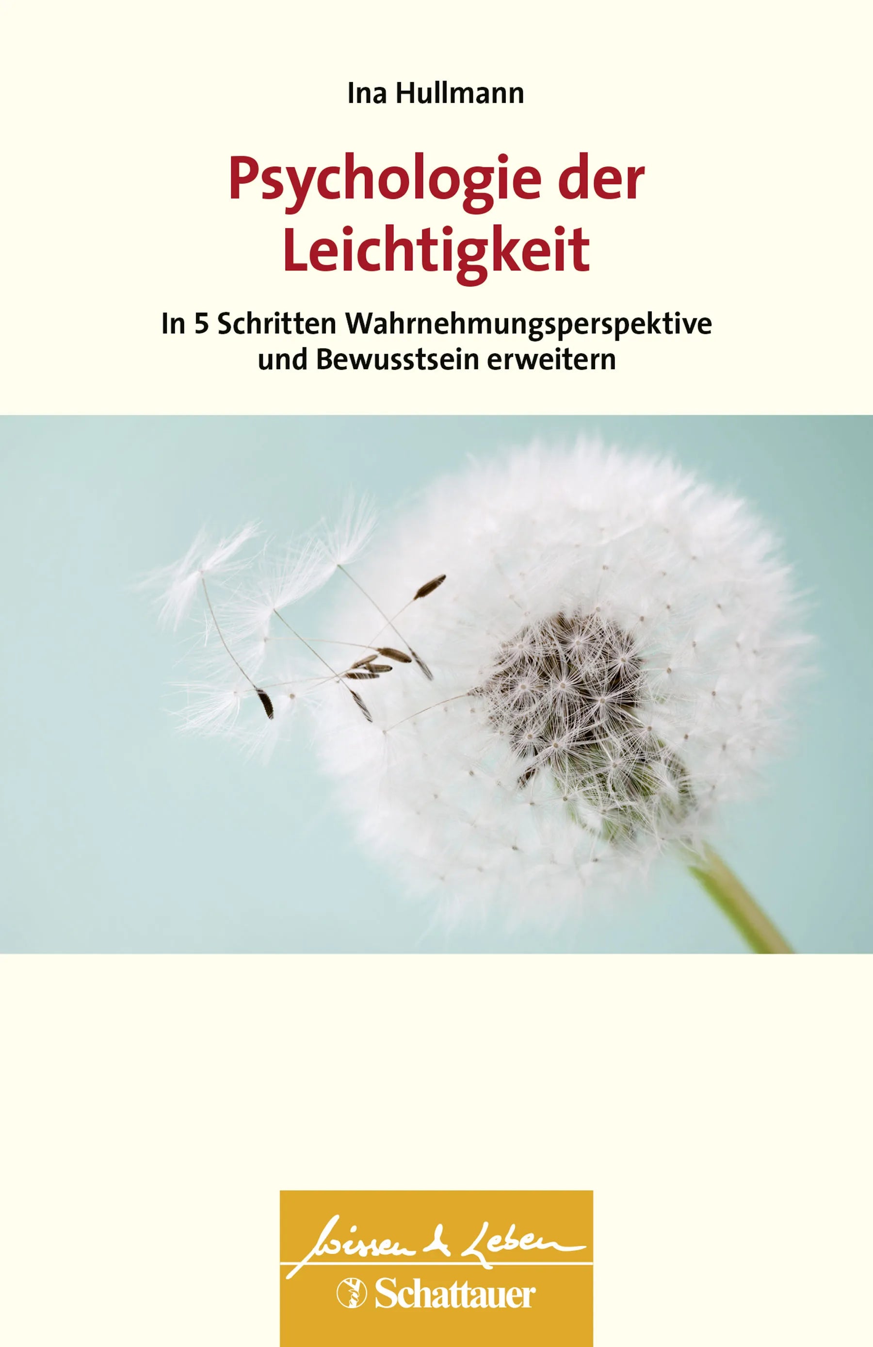 Buchcover von 'Psychologie der Leichtigkeit' - Paperback von Ina Hullmann