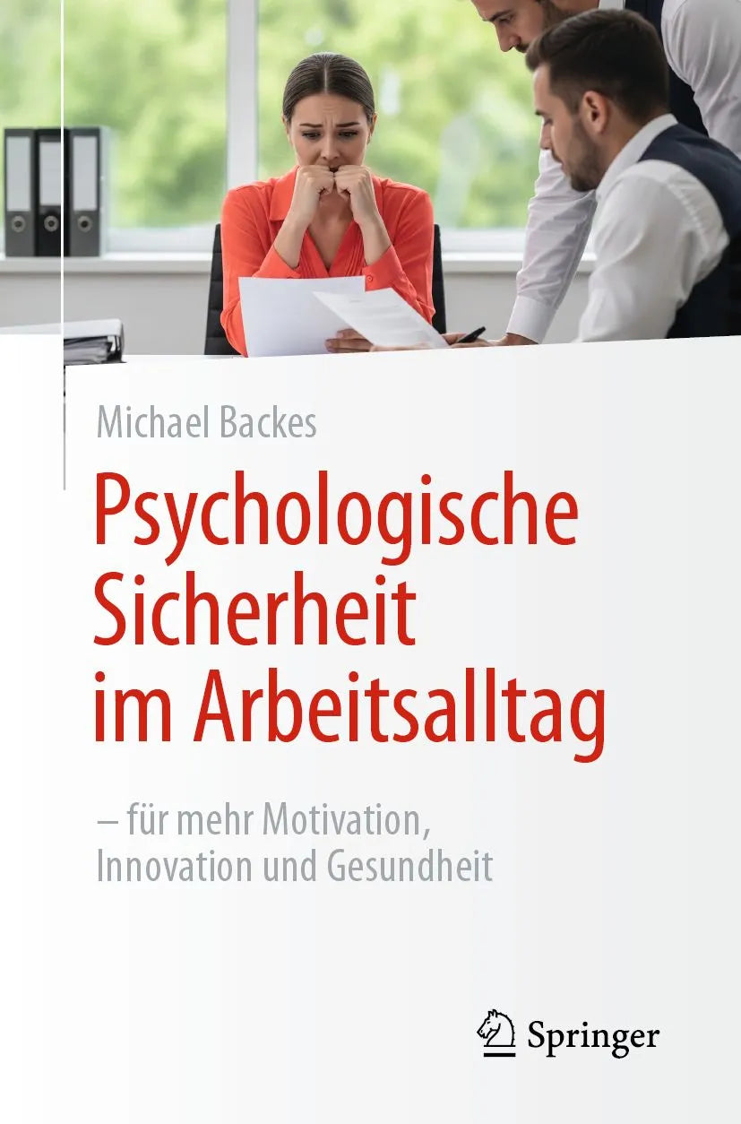 Cover: Psychologische Sicherheit im Arbeitsalltag (E-Book) von Michael Backes