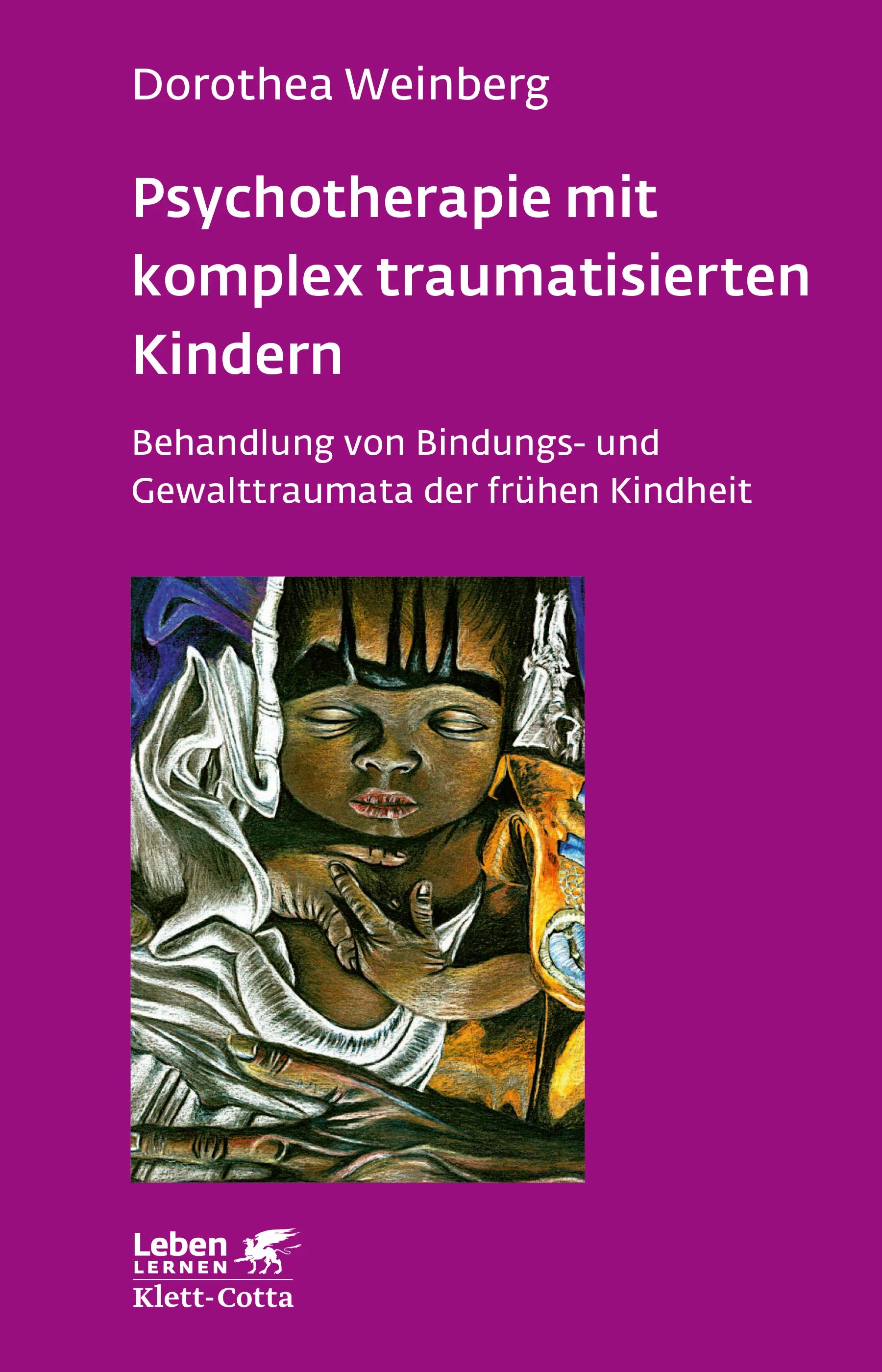 Buchcover von 'Psychotherapie mit komplex traumatisierten Kindern' - Paperback von Dorothea Weinberg