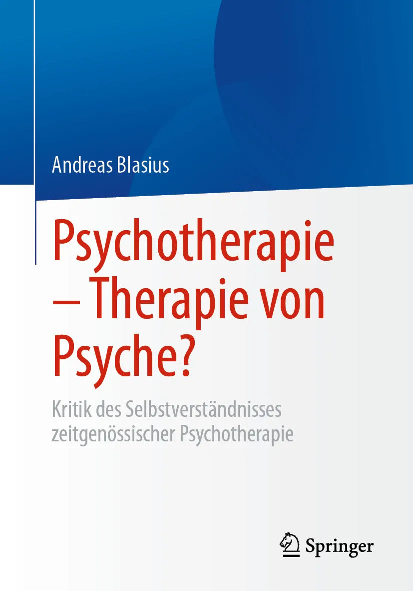 Cover: Psychotherapie – Therapie von Psyche? (E-Book) von Andreas Blasius