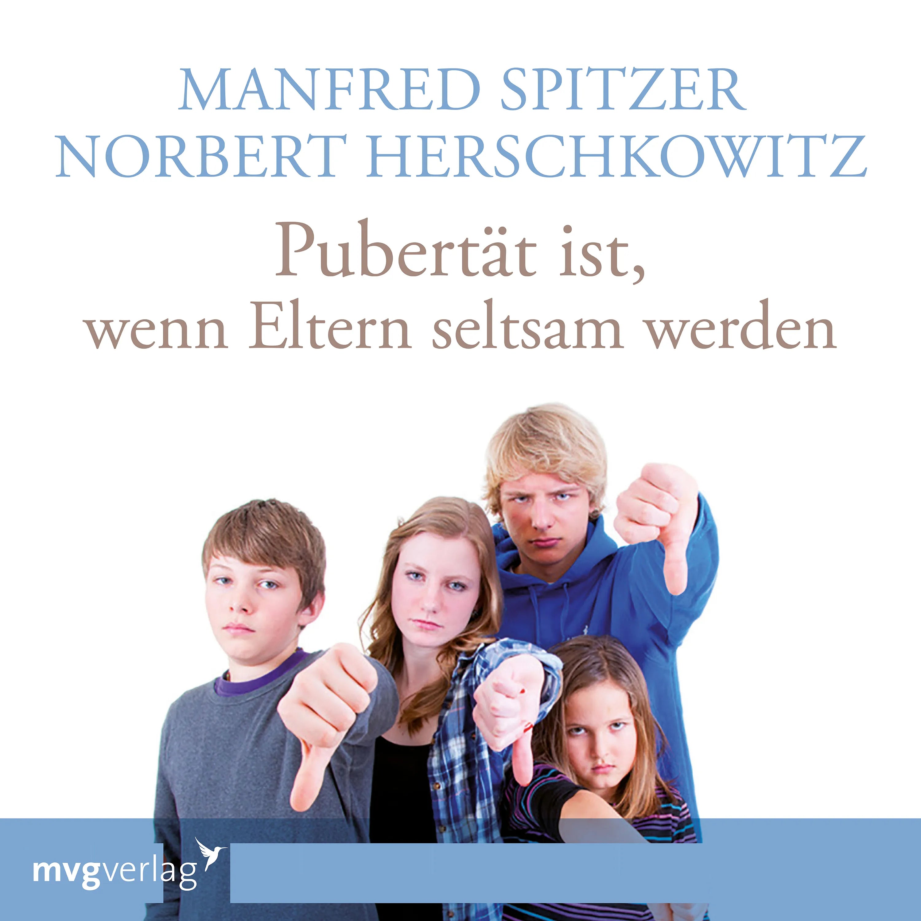 Buchcover von 'Pubertät ist - wenn Eltern seltsam werden' - Hörbuch (CD) von Manfred Spitzer