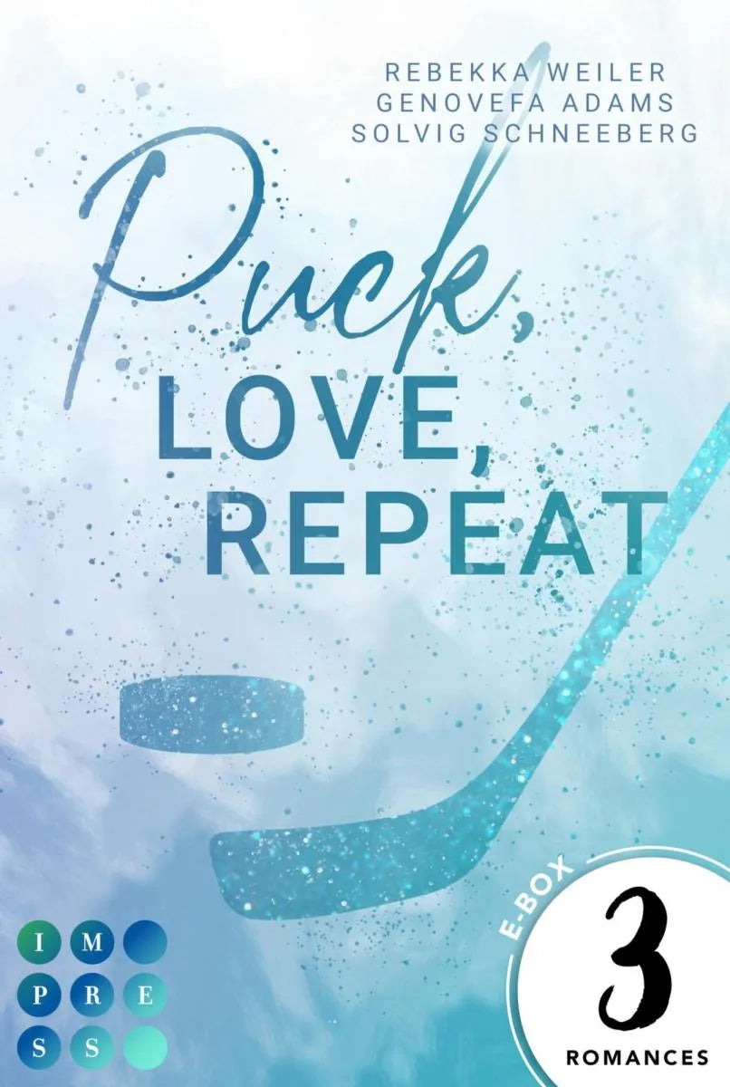 Cover: Puck, Love, Repeat: 3 Bände in einem Bundle! (E-Book) von Rebekka Weiler
