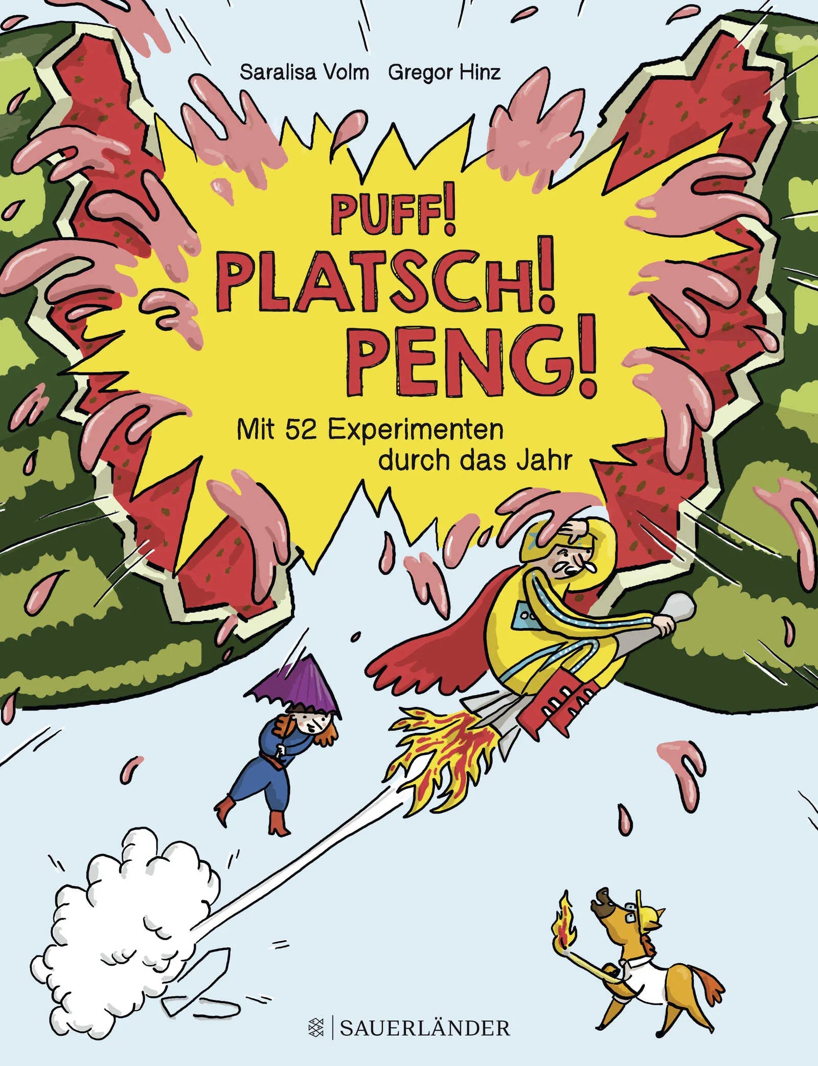 Buchcover von 'Puff! Platsch! Peng! Mit 52 Experimenten durch das Jahr' - Gebundene Ausgabe von Saralisa Volm