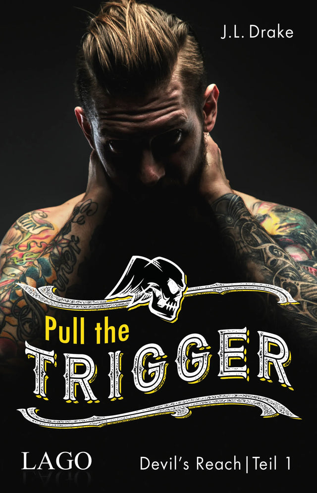 Buchcover von 'Pull the Trigger' - Taschenbuch von J. L. Drake