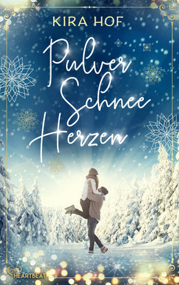 Cover: Pulverschneeherzen (E-Book) von Kira Hof