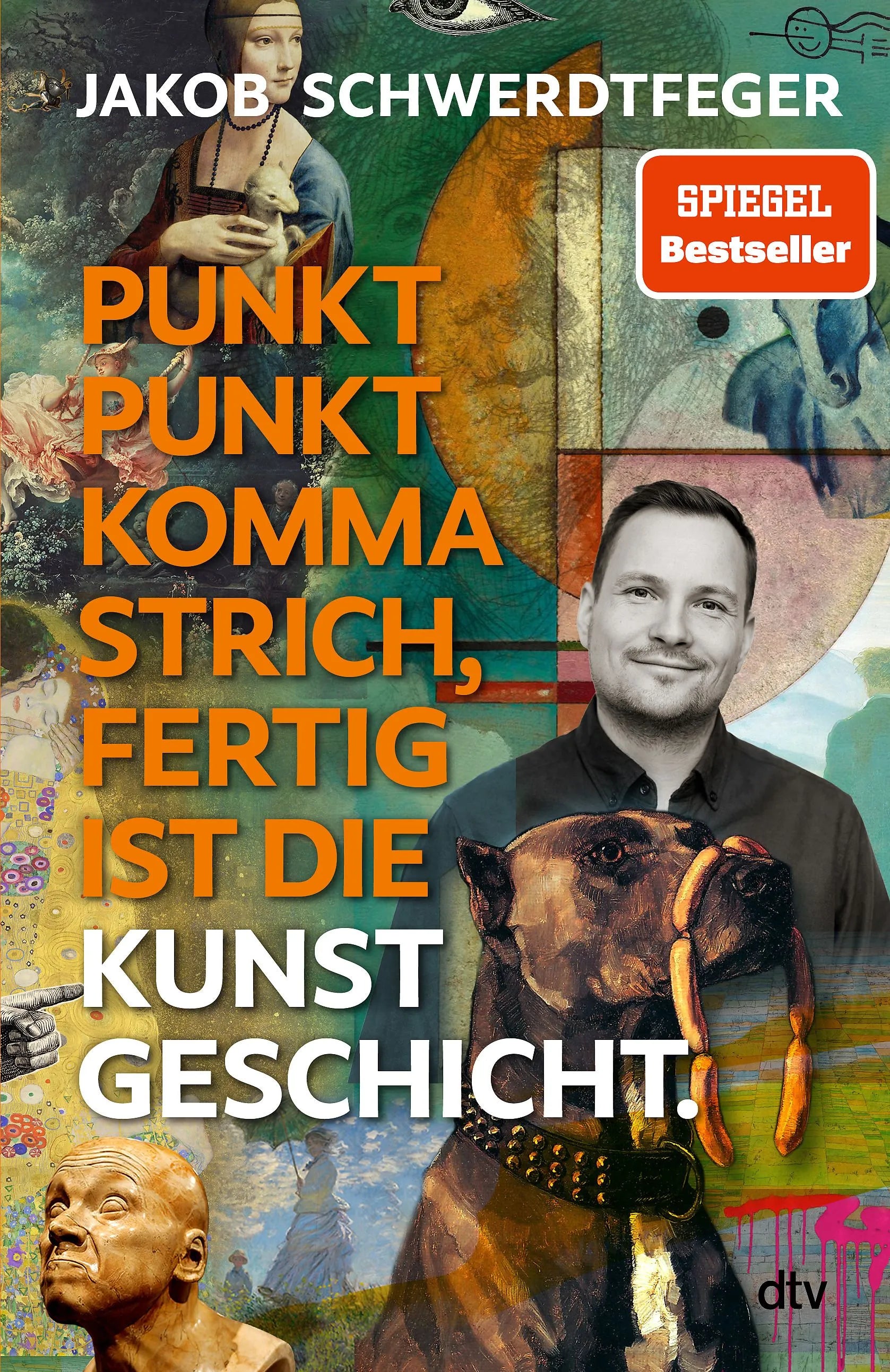 Cover: Punkt Punkt Komma Strich, fertig ist die Kunstgeschicht' (Hardcover) von Jakob Schwerdtfeger