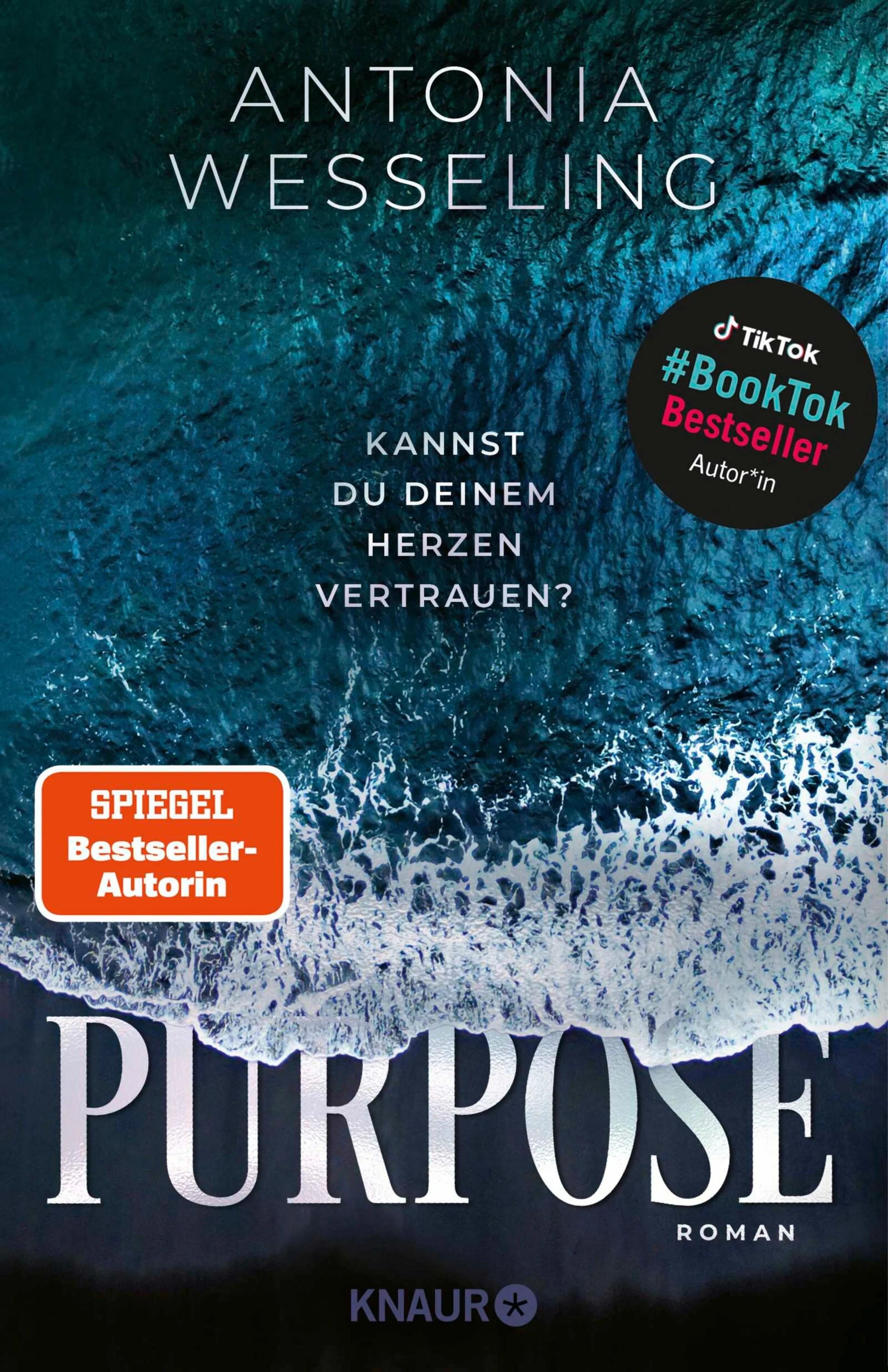Cover: Purpose. Kannst du deinem Herzen vertrauen? (E-Book) von Antonia Wesseling
