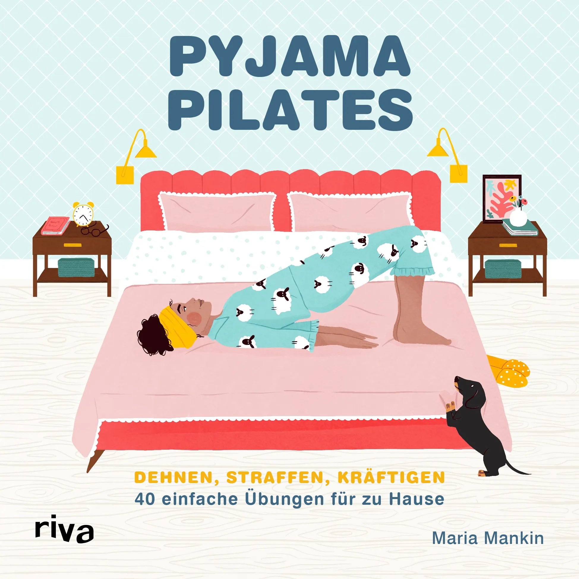 Buchcover von 'Pyjama-Pilates' - Gebundene Ausgabe von Maria Mankin